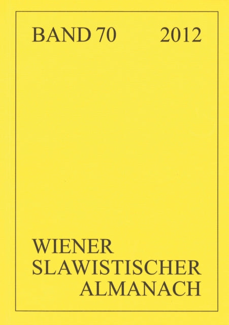 Book cover of: Wiener Slawistischer Almanach, 2012. By: Aage A. Hansen-Löve