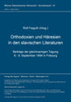Book cover of: Orthodoxien und Haeresien in den slavischen Literaturen