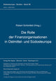 Book cover of: Die Rolle der Finanzorganisationen in Ostmittel- und Suedosteuropa