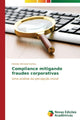 Book cover of: Compliance mitigando fraudes corporativas