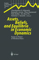 Book cover of: Assets, Beliefs, and Equilibria in Economic Dynamics. By: Charalambos D. Aliprantis
