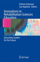 Book cover of: Innovations in Rehabilitation Sciences Education. By: Patricia Solomon