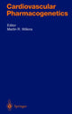 Book cover of: Cardiovascular Pharmacogenetics. By: Martin R. Wilkins
