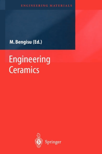 Book cover of: Engineering Ceramics. By: M. Bengisu