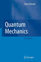 Book cover of: Quantum Mechanics. By: Franz Schwabl