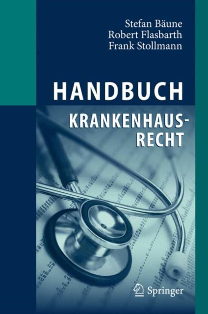Book cover of: Handbuch Krankenhausrecht. By: Stefan Bäune