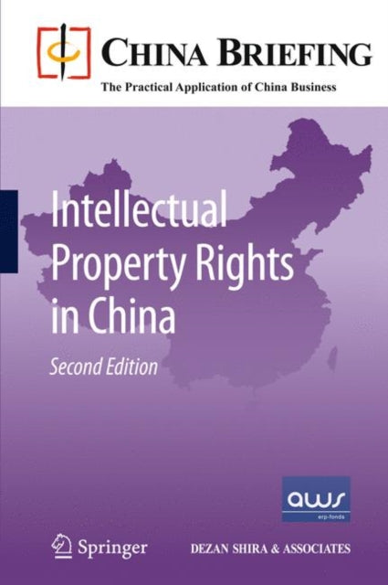 Book cover of: Intellectual Property Rights in China. By: Chris Devonshire-Ellis