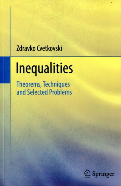 Book cover of: Inequalities. By: Zdravko Cvetkovski
