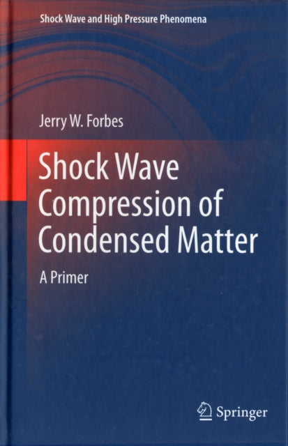 Book cover of: Shock Wave Compression of Condensed Matter