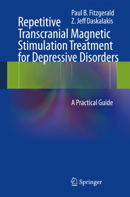 Book cover of: Repetitive Transcranial Magnetic Stimulation Treatment for Depressive Disorders. By: Paul B Fitzgerald
