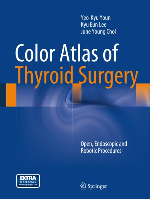 Book cover of: Color Atlas of Thyroid Surgery. By: Yeo-Kyu Youn