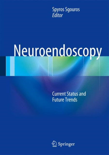 Book cover of: Neuroendoscopy. By: Spyros Sgouros