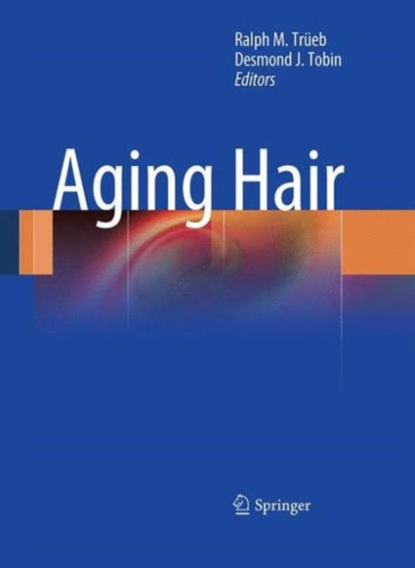 Book cover of: Aging Hair. By: Ralph M. Trüeb