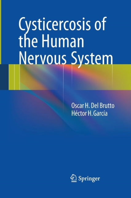 Book cover of: Cysticercosis of the Human Nervous System. By: Oscar H. H. Del Brutto