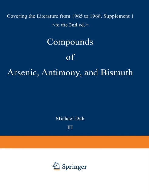 Book cover of: Compounds of Arsenic, Antimony, and Bismuth. By: Michael Dub
