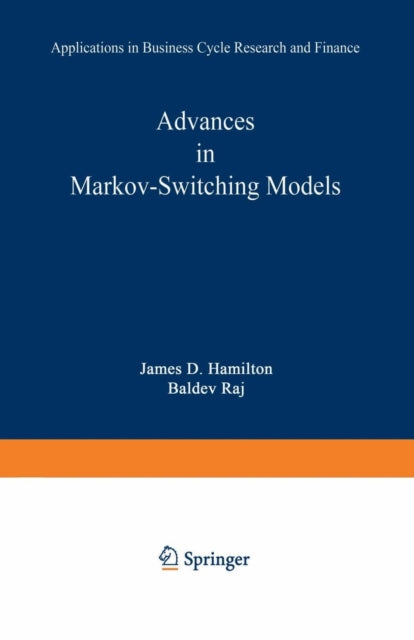 Book cover of: Advances in Markov-Switching Models. By: James D. Hamilton