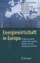 Book cover of: Energiewirtschaft in Europa. By: Friederike Anna Dratwa