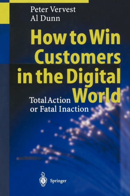 Book cover of: How to Win Customers in the Digital World. By: Peter Vervest