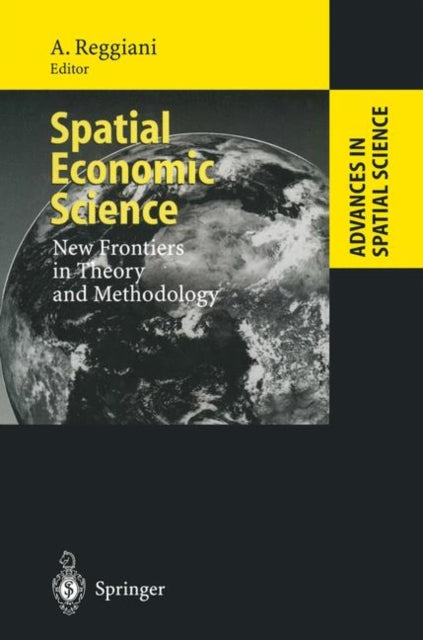 Book cover of: Spatial Economic Science. By: Aura Reggiani