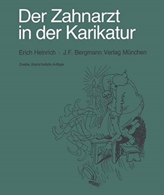 Book cover of: Der Zahnarzt in der Karikatur. By: E. Heinrich