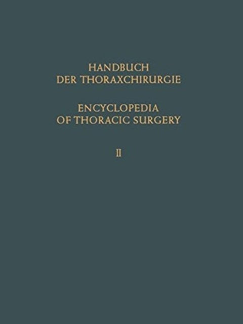 Book cover of: Encyclopedia of Thoracic Surgery / Handbuch Der Thoraxchirurgie. By: Charles P. Bailey