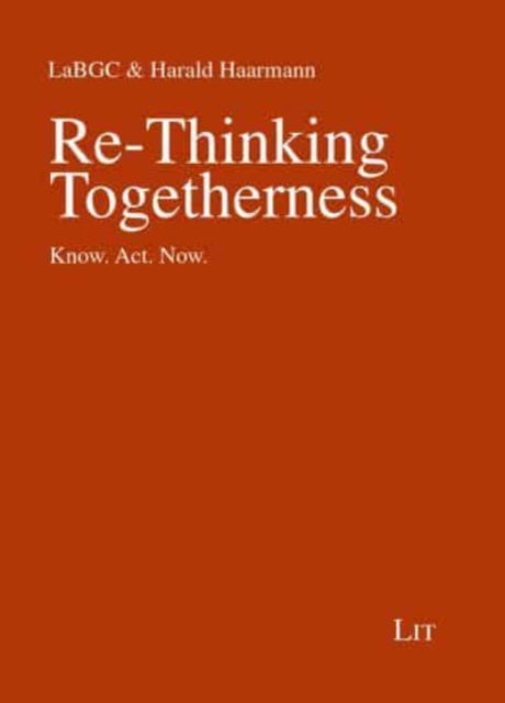 Book cover of: Re-Thinking Togetherness. By: Harald Haarmann