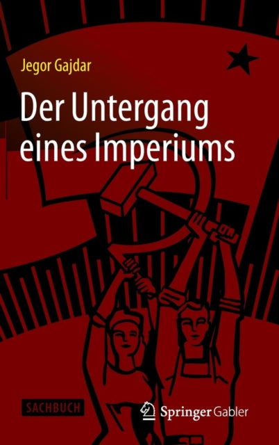 Book cover of: Der Untergang eines Imperiums. By: Jegor Gajdar