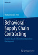 Book cover of: Behavioral Supply Chain Contracting. By: Michael Becker-Peth