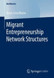 Book cover of: Migrant Entrepreneurship Network Structures. By: Anna-Lena Bunse