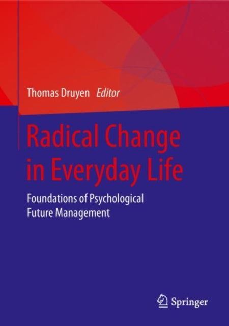 Book cover of: Radical Change in Everyday Life. By: Thomas Druyen