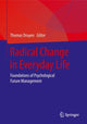 Book cover of: Radical Change in Everyday Life. By: Thomas Druyen