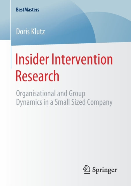 Book cover of: Insider Intervention Research. By: Doris Klutz