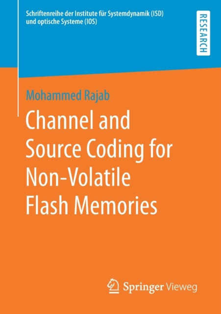 Book cover of: Channel and Source Coding for Non-Volatile Flash Memories. By: Mohammed Rajab