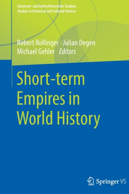Book cover of: Short-term Empires in World History. By: Robert Rollinger