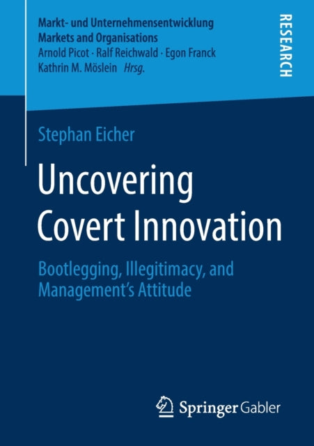 Book cover of: Uncovering Covert Innovation. By: Stephan Eicher
