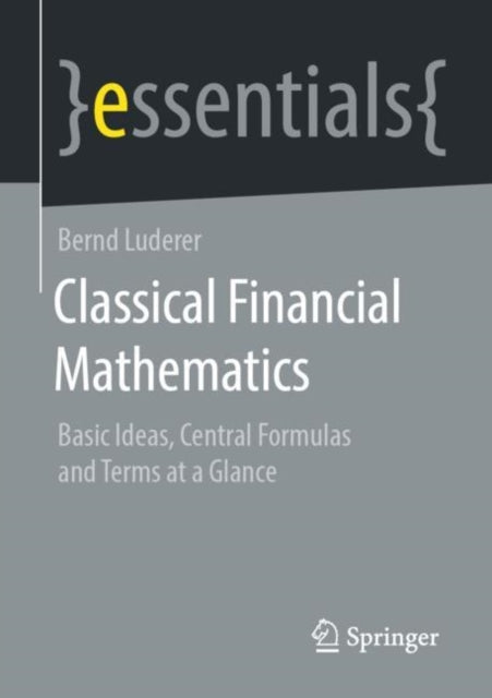 Book cover of: Classical Financial Mathematics. By: Bernd Luderer