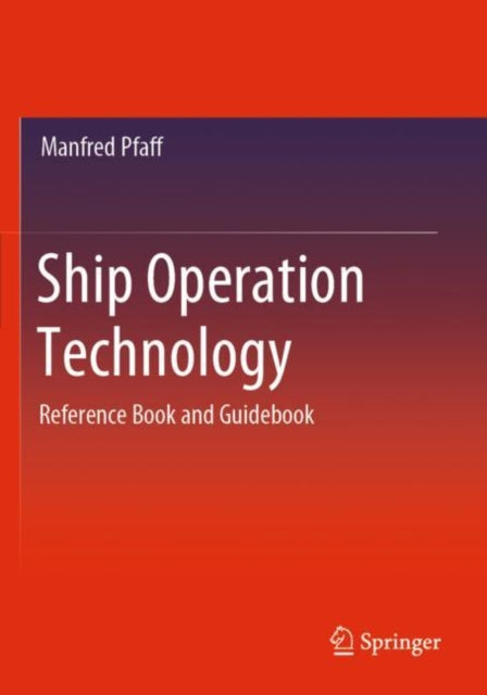 Book cover of: Ship Operation Technology. By: Manfred Pfaff