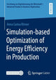 Book cover of: Simulation-based Optimization of Energy Efficiency in Production. By: Anna Carina Römer