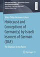Book cover of: Holocaust and Conceptions of German(y) by Israeli learners of German (DAF). By: Marc-Philip Hermann-Cohen