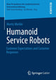 Book cover of: Humanoid Service Robots. By: Moritz Merkle