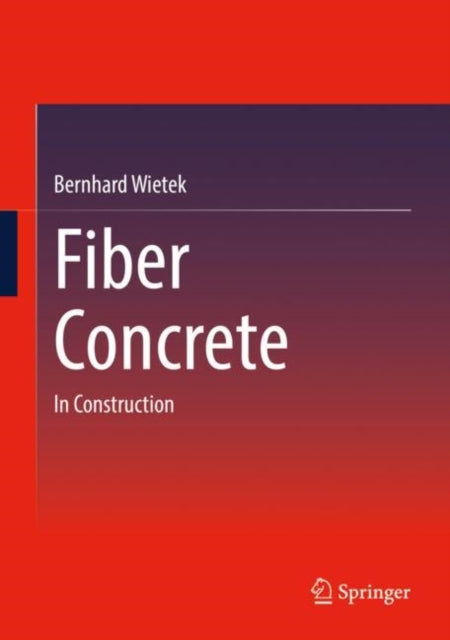 Book cover of: Fiber Concrete. By: Bernhard Wietek