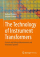 Book cover of: Technology of Instrument Transformers. By: Ruthard Minkner