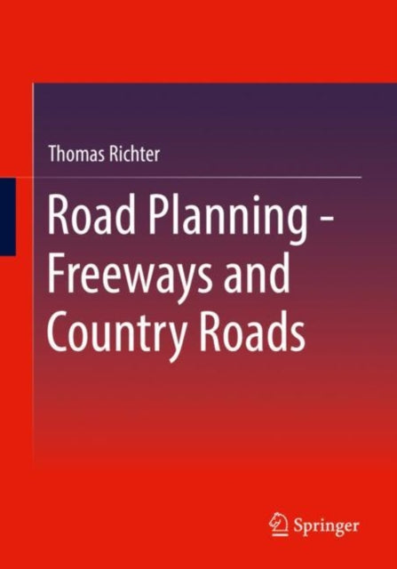 Book cover of: Road Planning - Freeways and Country Roads. By: Thomas Richter