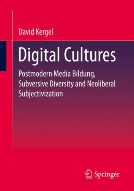 Book cover of: Digital Cultures. By: David Kergel