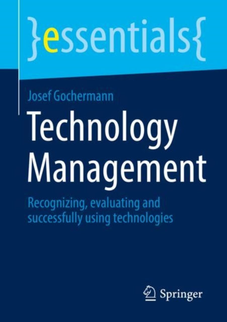 Book cover of: Technology Management. By: Josef Gochermann