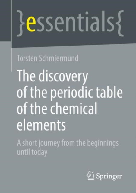 Book cover of: discovery of the periodic table of the chemical elements. By: Torsten Schmiermund