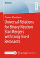 Book cover of: Universal Relations for Binary Neutron Star Mergers with Long-lived Remnants. By: Praveen Manoharan
