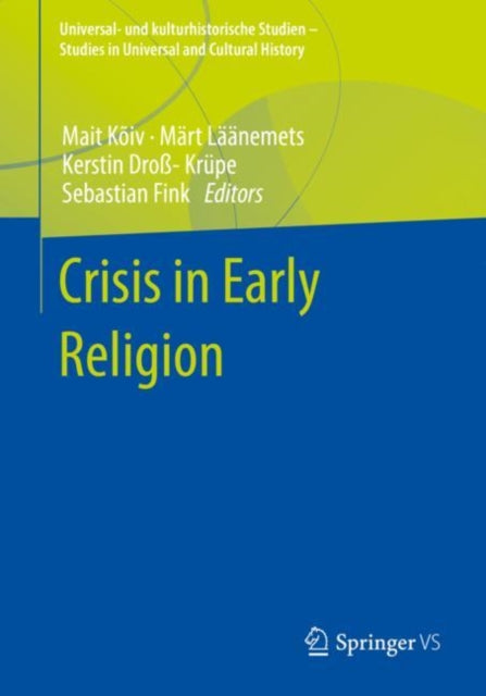 Book cover of: Crisis in Early Religion. By: Mait Kõiv
