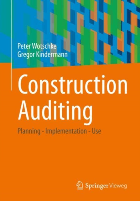 Book cover of: Construction Auditing. By: Peter Wotschke
