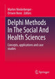 Book cover of: Delphi Methods In The Social And Health Sciences. By: Marlen Niederberger